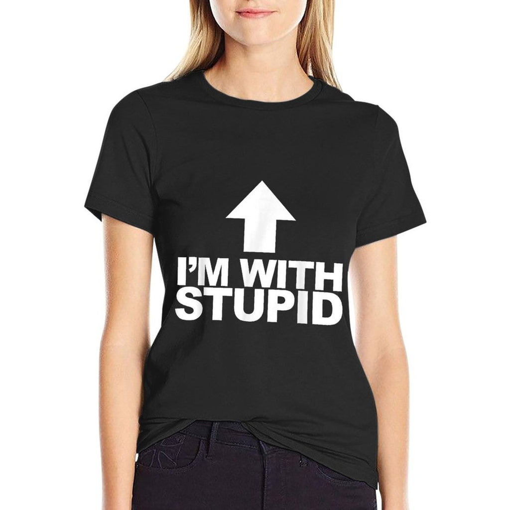 Im with Stupid Funny Arrow Pointing Up Im with Stupid  Tagless Design T-Shirt
