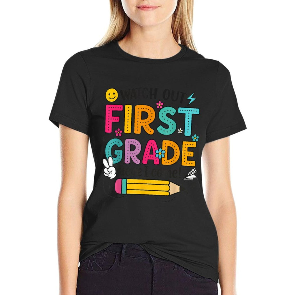 Watch Out First Grade Here I Come Back To School 1st Grade  Stretchy T-Shirt