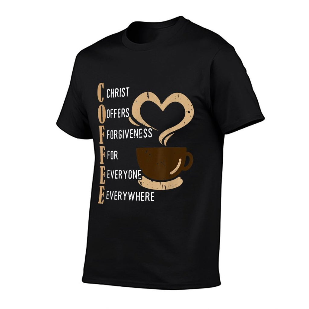 Coffee Christ Offers Forgiveness For Everyone Everywhere  Quick-drying T-Shirt