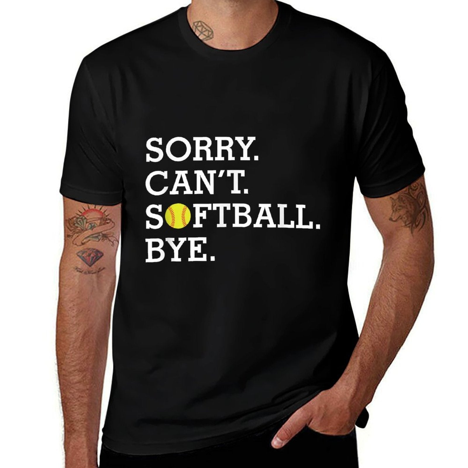 Sorry Cant Softball Bye Funny Girls Womens Softball  Wrinkle-resistant T-Shirt