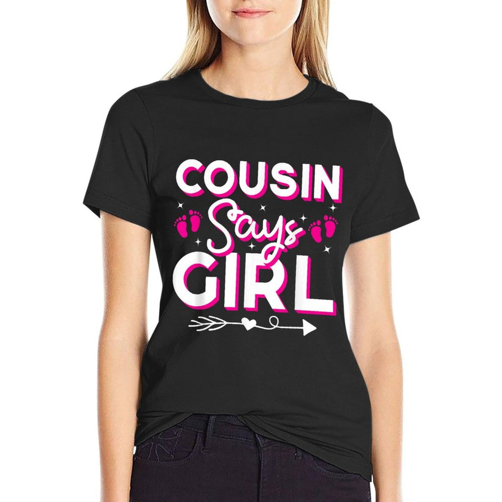 Cousin Says Girl Gender Reveal Party Family Team Pink 2024  Cotton T-Shirt