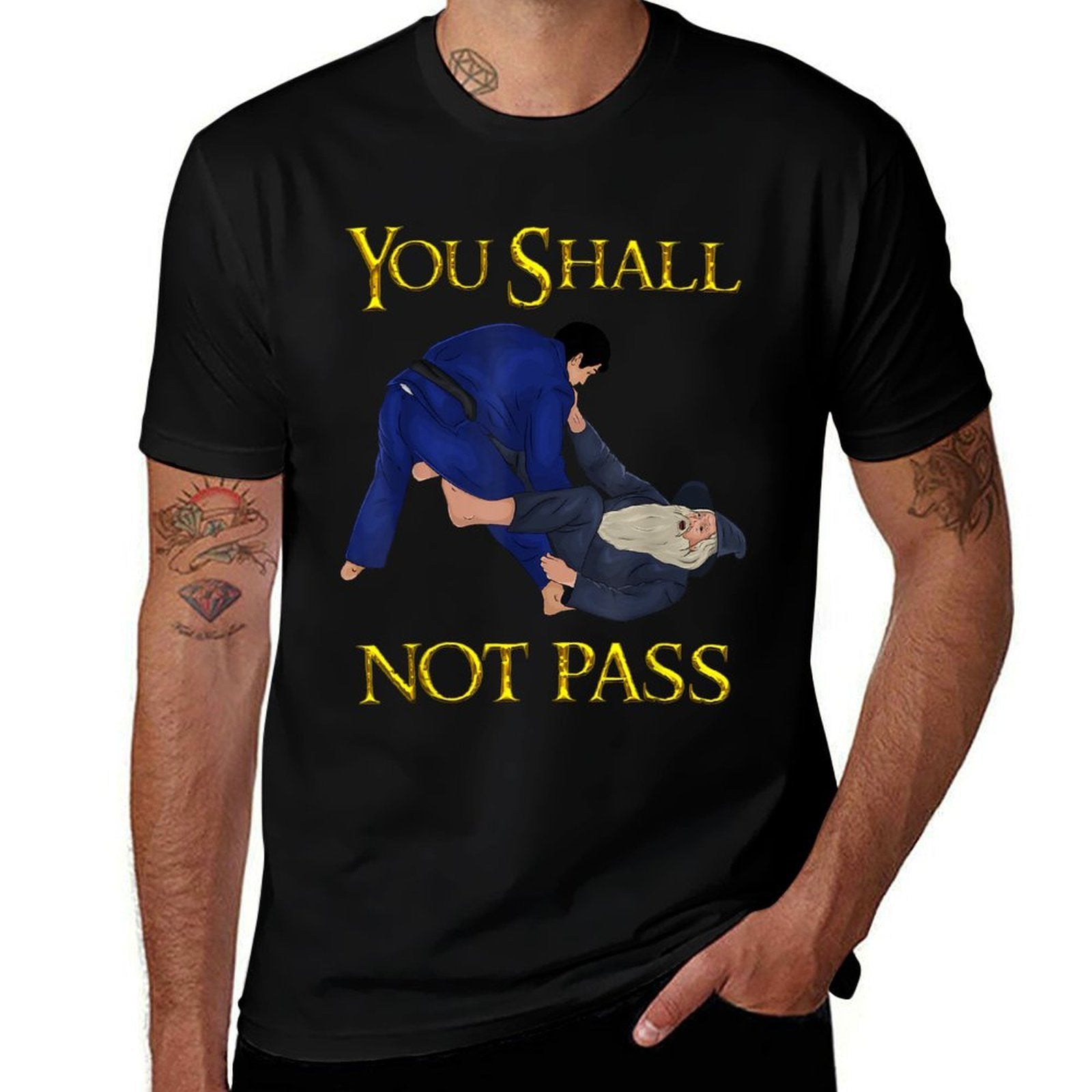BJJ Guard Passing You Shall Not Pass Brazilian JIu Jitsu  Quick-drying T-Shirt
