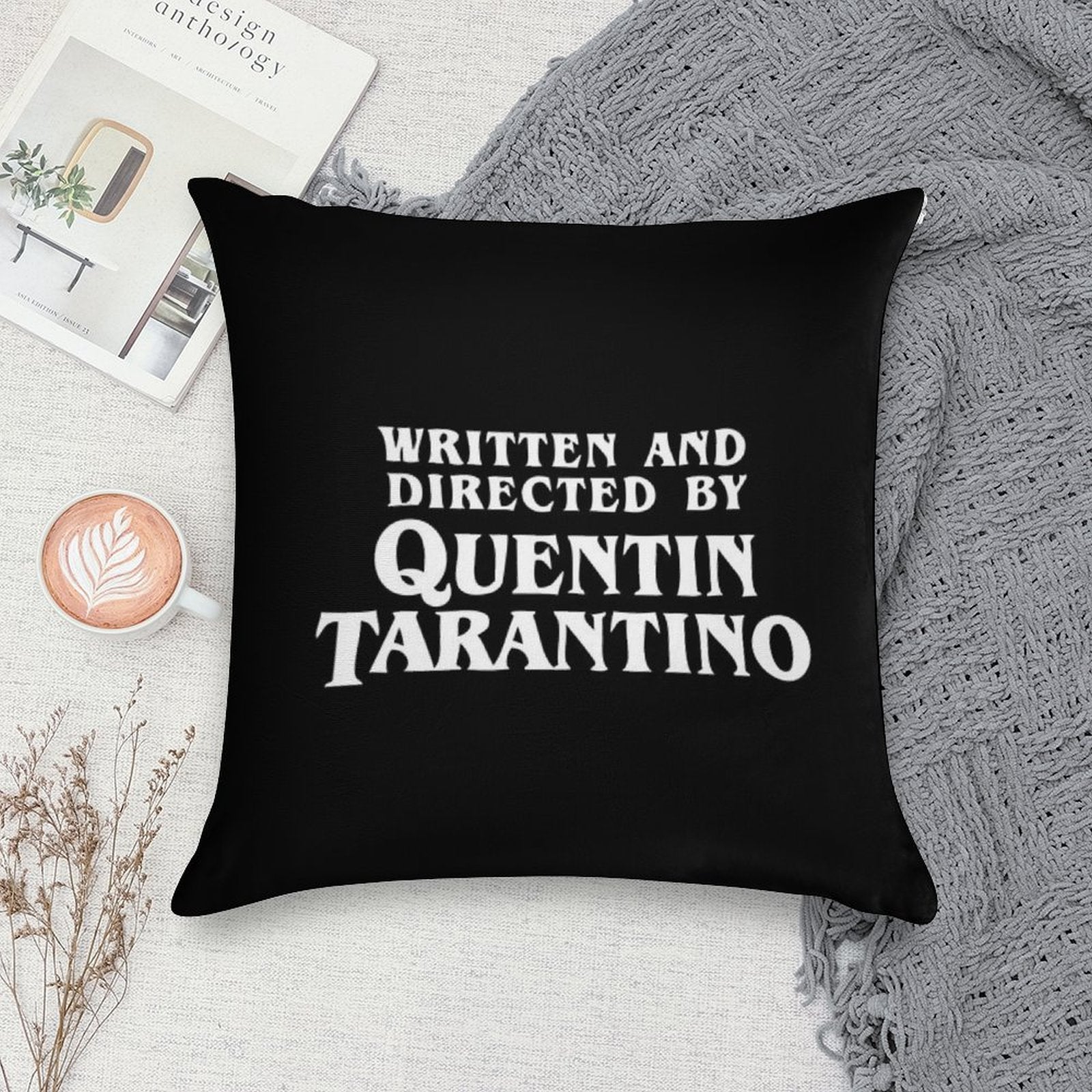 Written And Directed by Quentin Tarantino Soft Easy Maintenance Throw Pillow