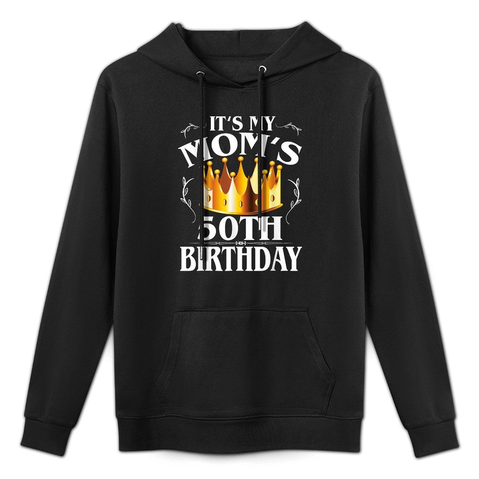 It's My Mom's 50th Birthday Crown Women 50th Birthday Medium-Weight Fabric Hoodie