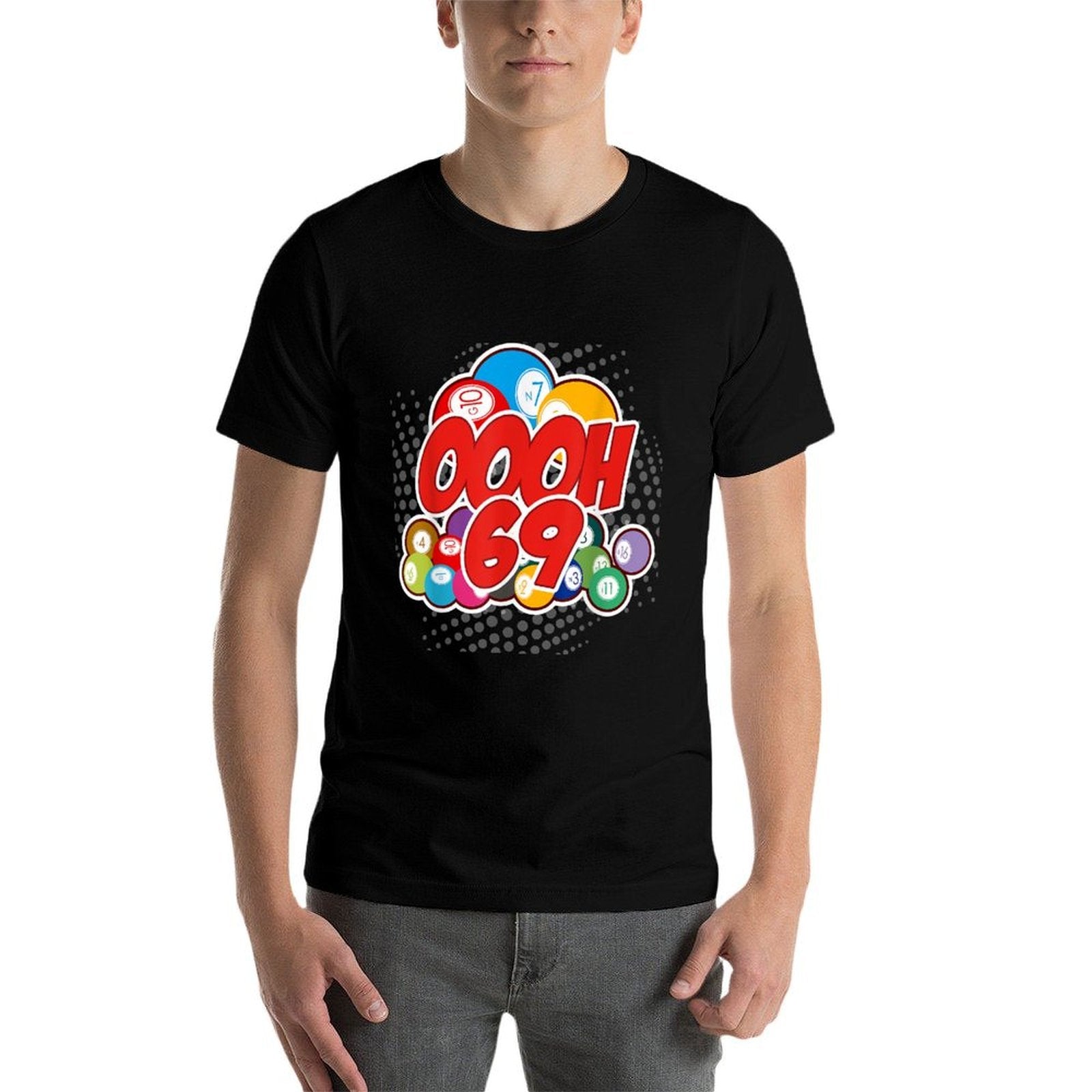 OOOOH 69 Bingo Game Player Funny Adult Humor Bingo Lover  Durable T-Shirt