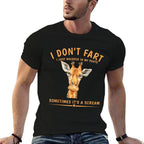 I Dont Fart, I Just Whisper in My  Odor-resistant T-Shirt