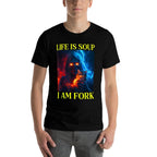 Life Is Soup I Am Fork Oddly Specific Dank Meme  Rolled Sleeves T-Shirt
