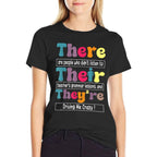 There Their Theyre English Teacher Funny Grammar Memes Men Women  Stretchy T-Shirt