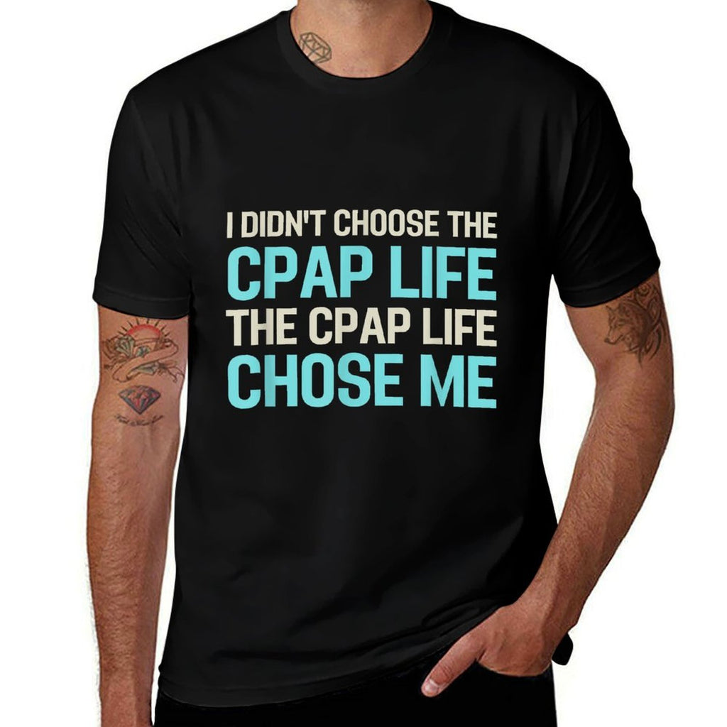 CPAP Life Funny Obstructive Sleep Apnea Awareness  Affordable Price T-Shirt