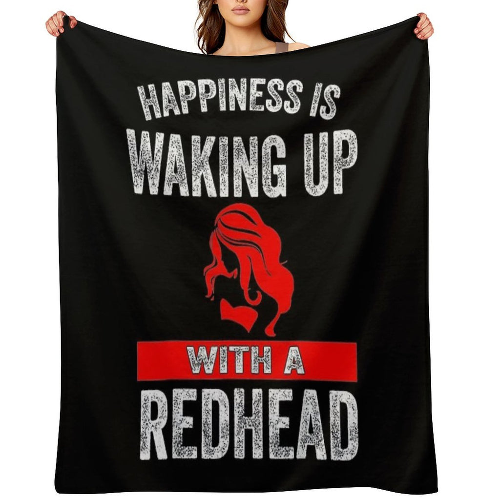 Happiness Is Waking Up with A Redhead Plush Throw Blanket