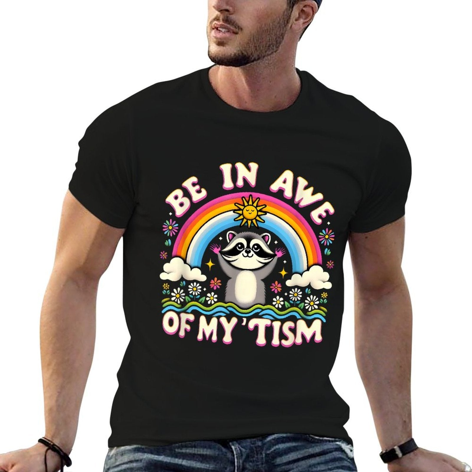 Raccoon Meme Be In Awe Of My Tism Meme Autistic Raccoon Comfortable T-Shirt