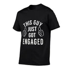 Funny Just Engaged for Engagement Gift  Cotton T-Shirt