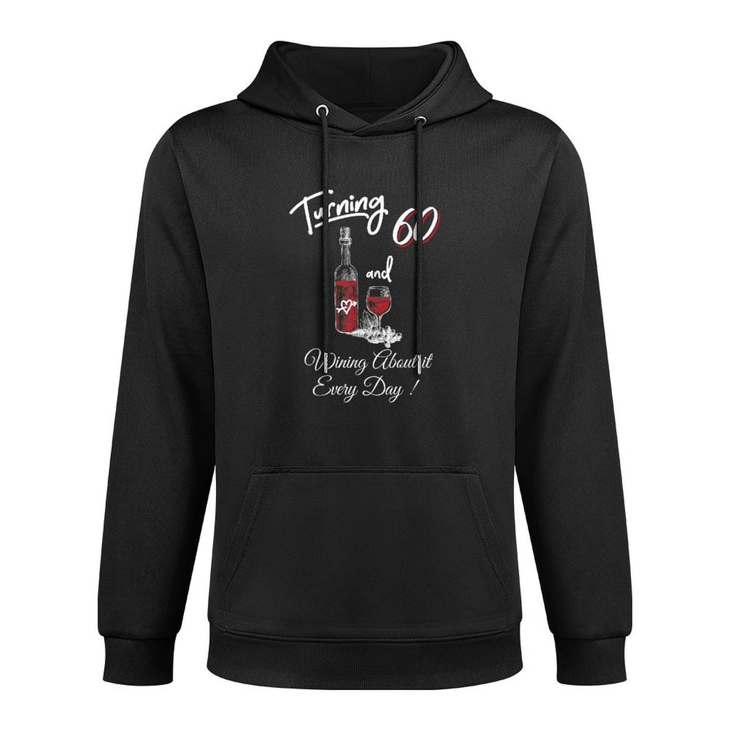 60th Birthday Gift Funny Turning 60 Wine Women Adjustable Hood Hoodie