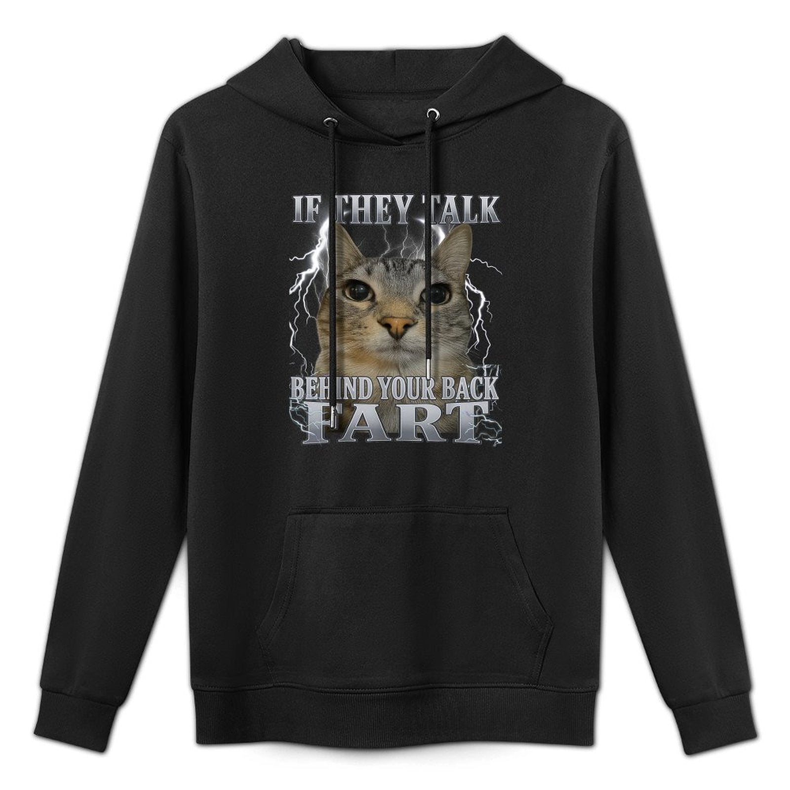 If They Talk Behind Your Back Fart Silly Cat Meme Men Women Kangaroo Pocket Hoodie
