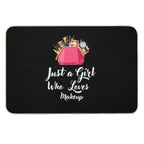 Just A Girl Who Loves Makeup  Fade-Resistant Bath Mat