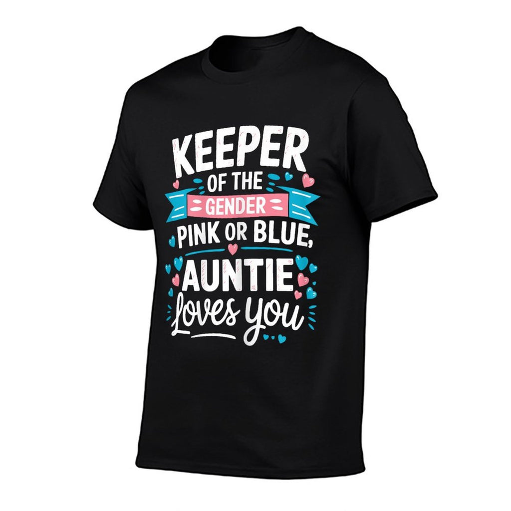 Keeper Of The Gender Loves Aunt You Auntie Baby Announcement  High-quality Stitching T-Shirt