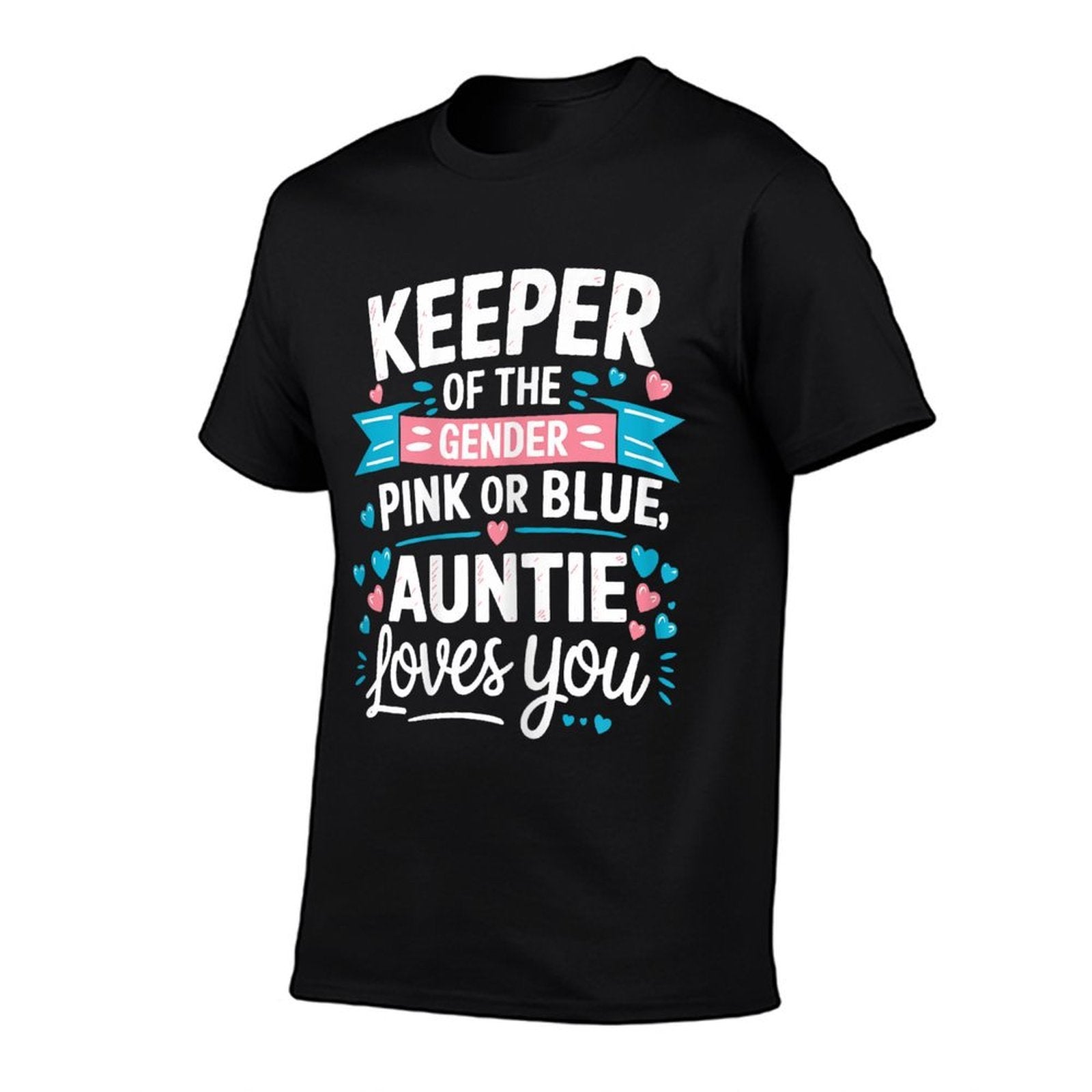 Keeper Of The Gender Loves Aunt You Auntie Baby Announcement  High-quality Stitching T-Shirt