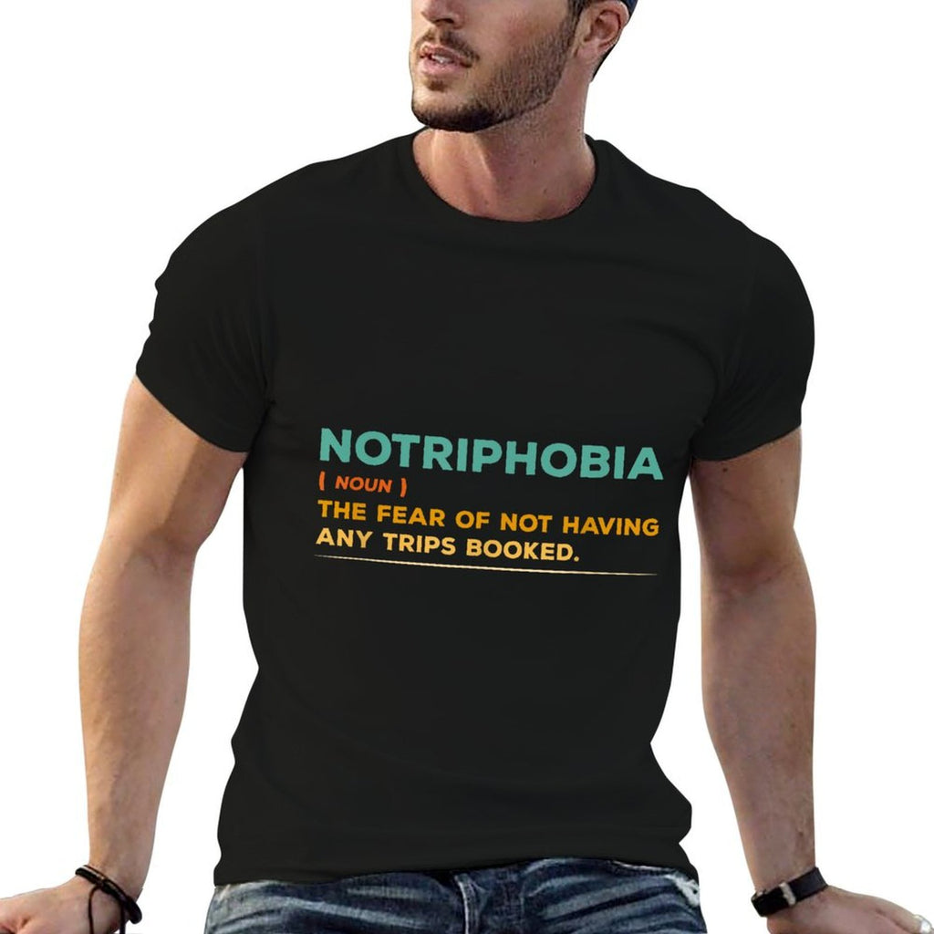 Notriphobia Noun Definition Funny Adventure Travel Lover  Slim-fit Cut T-Shirt