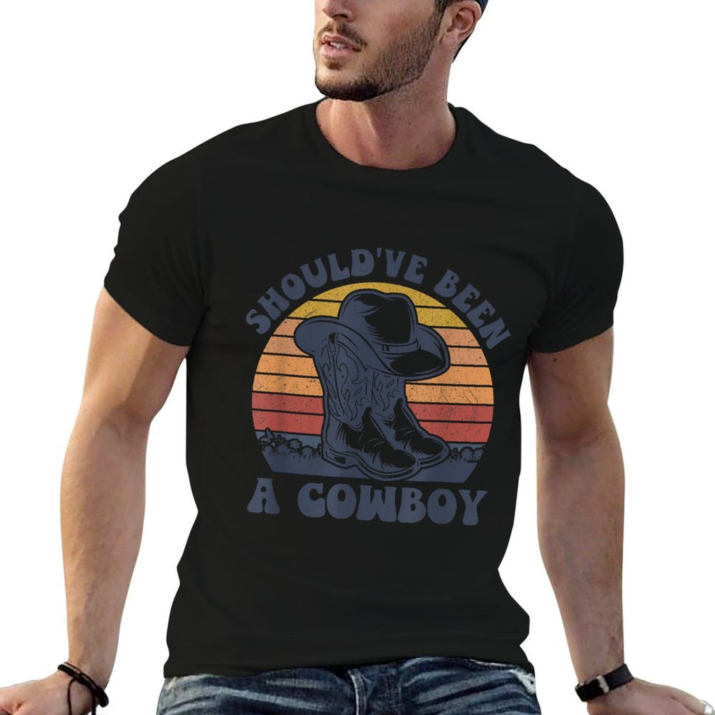 Vintage I Should Have Been A Cowboy Hat Western Life Country  Wrinkle-resistant T-Shirt