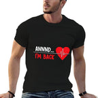 Aannnd Im Back - Funny Heart Attack Survivor Recovery  Heathered Texture T-Shirt