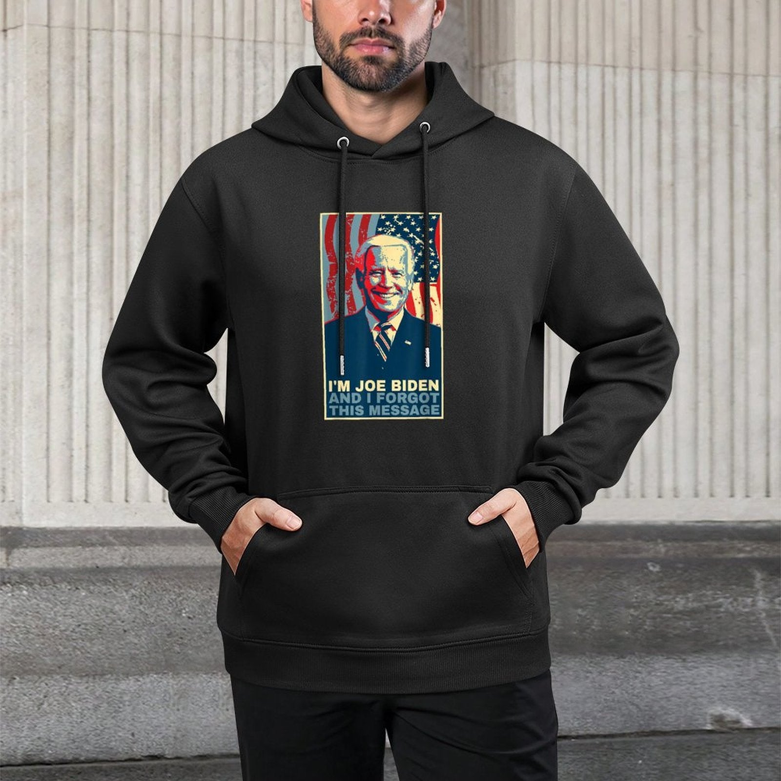 Funny Meme - I Am Joe Biden And I Forgot This Message Versatile Streetwear Hoodie