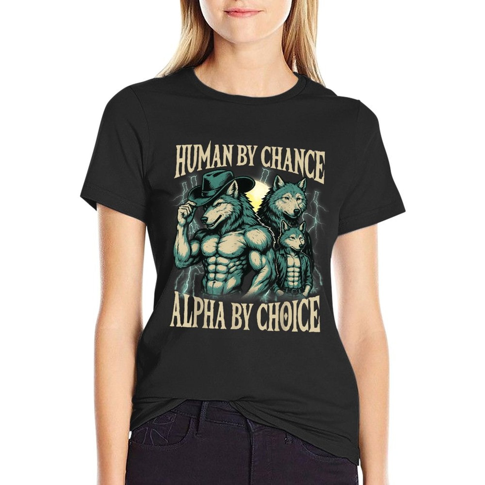 Human By Chance Alpha By Choice Cool Funny Alpha Wolf Meme  Vintage-inspired T-Shirt