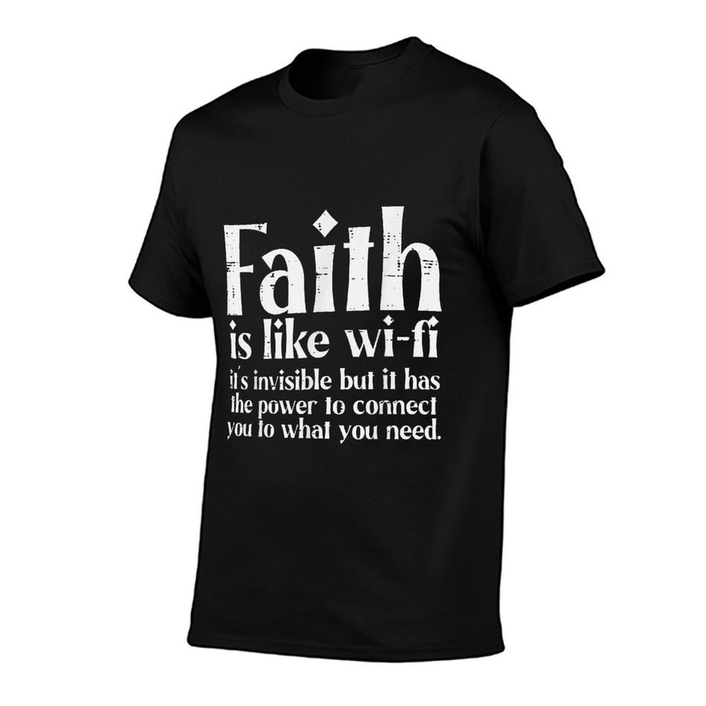 Faith Is Like Wifi God Jesus Religious Christian Men Women  Tagless Design T-Shirt