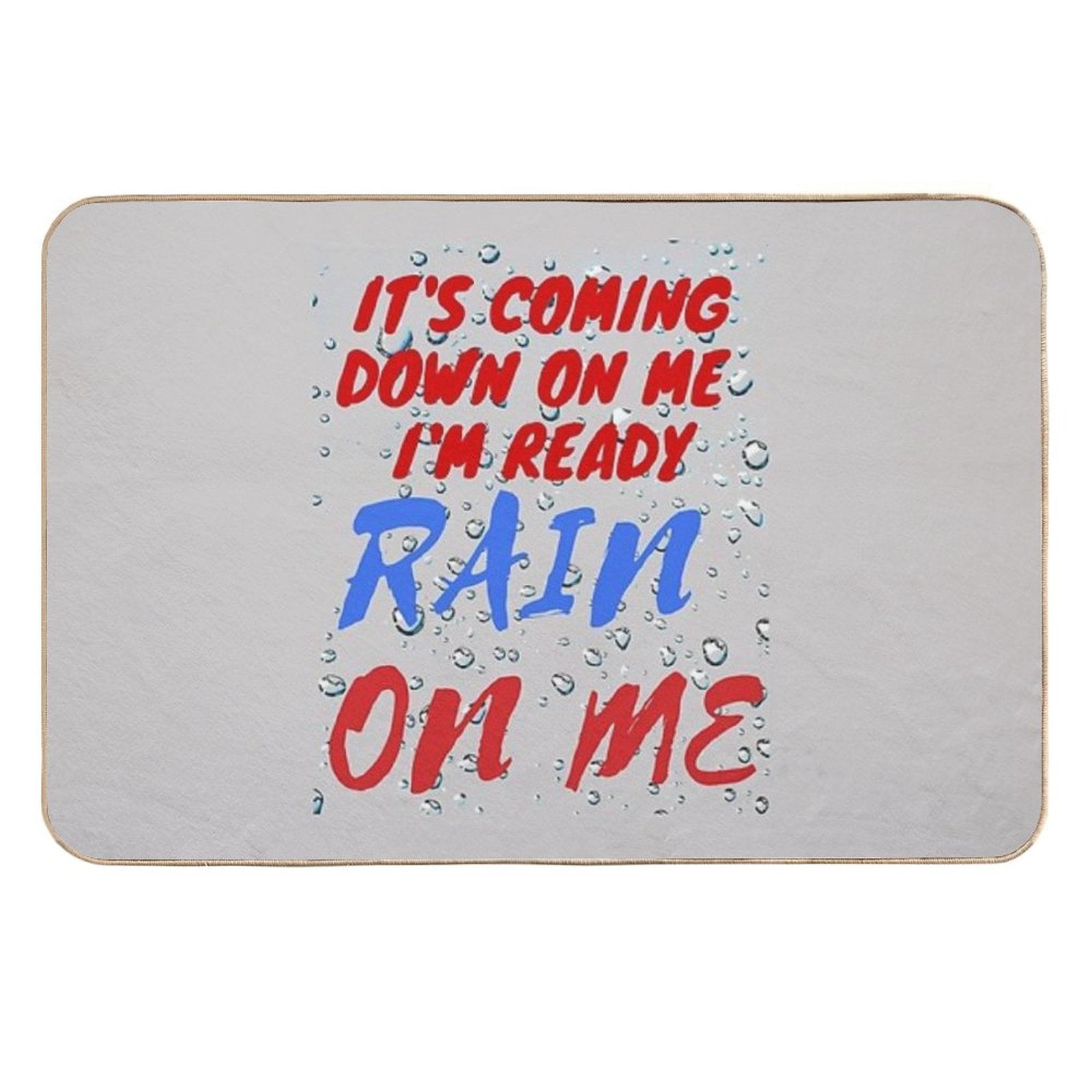 RAIN ON ME  Easy Maintenance Bath Mat
