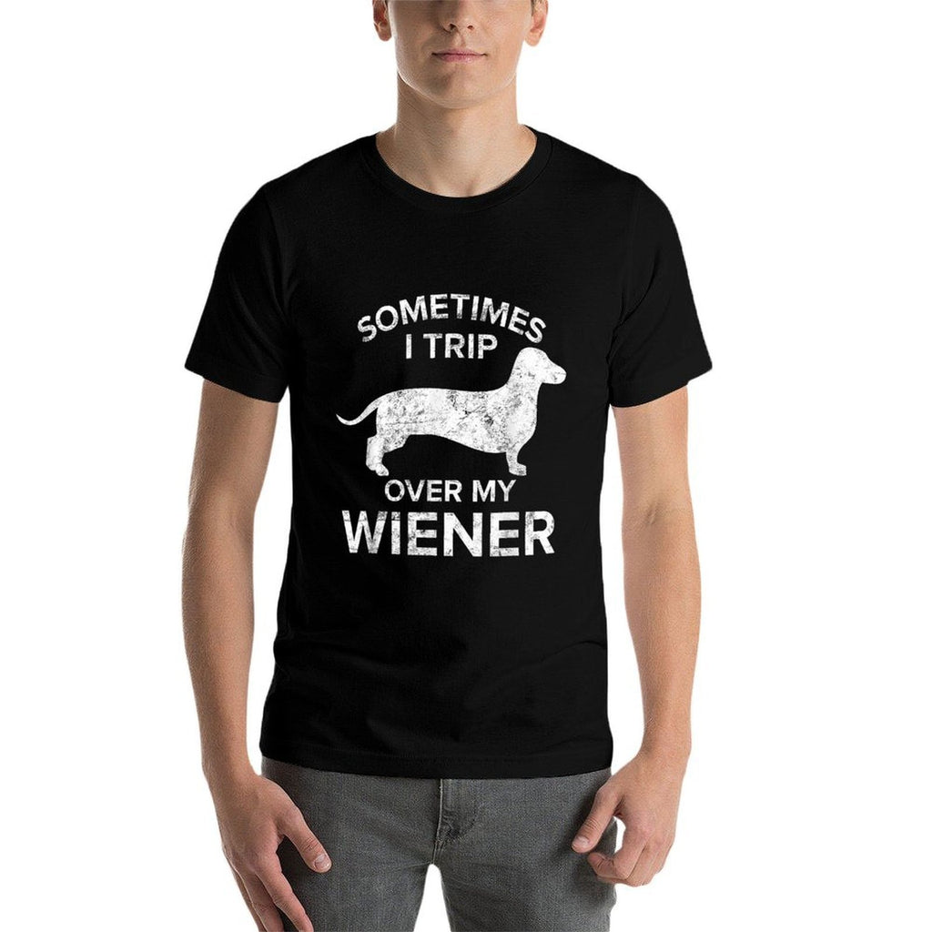 Sometimes I Trip Over My Wiener Dog Dachshund Gift Men Women  Eco-friendly Material T-Shirt