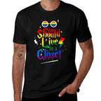 No One Should Live In A Closet LGBT Gay Pride  Summer-ready Fabric T-Shirt