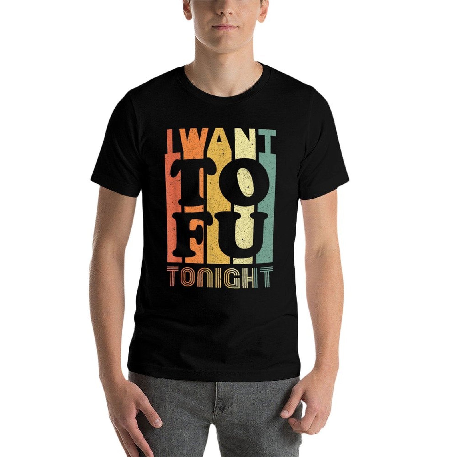 I Want Tofu Tonight Retro Funny Vegan Vegetarian  Slim-fit Cut T-Shirt