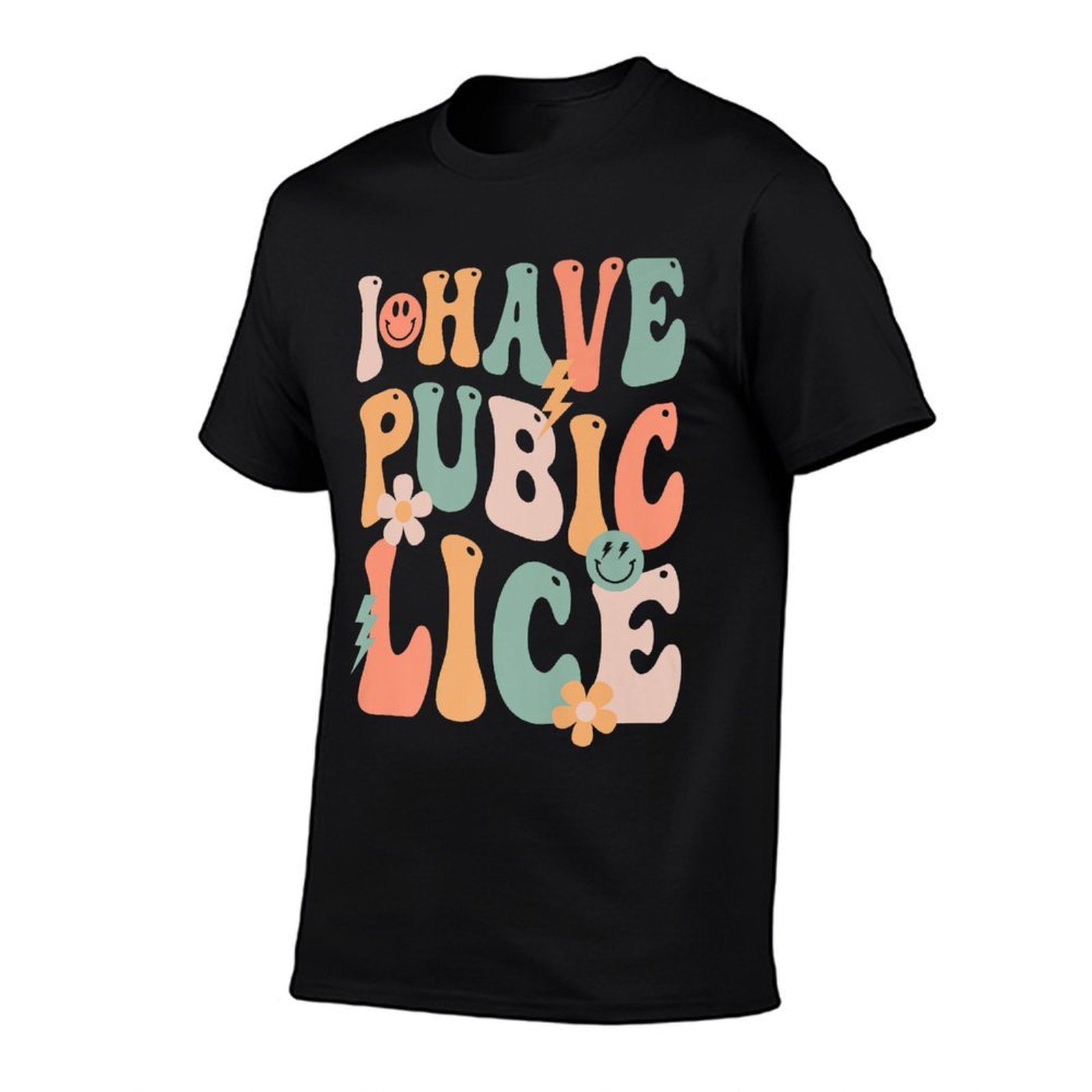 Funny I Have Pubic Lice Groovy Sarcastic Meme Premium  Slim-fit Cut T-Shirt
