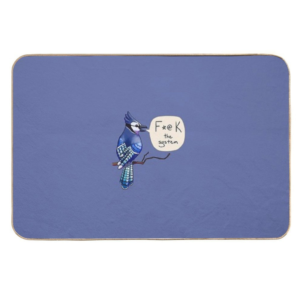 Blue Jay Says F#@K The System  Dirt-Trapping Bath Mat