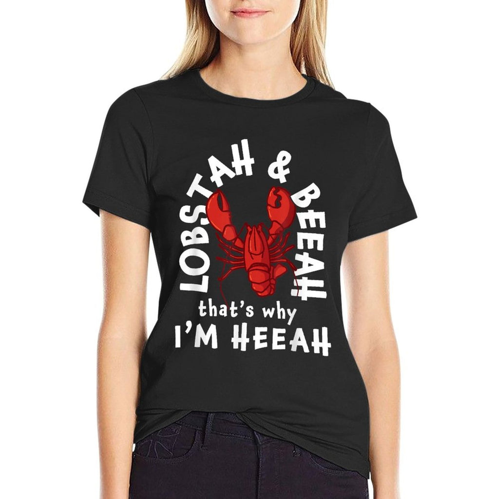 Funny Lobster Lobstah And Beeah Thats Why Im Heeah  Stretchy T-Shirt