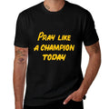 Pray Like A Champion Today  Odor-resistant T-Shirt