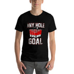 College Beer Drinking Party Frat Any Hole Is My Goal  Fade-proof Color T-Shirt
