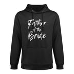 Matching Bridal Party for Family Father of The Bride Casual Wear Hoodie