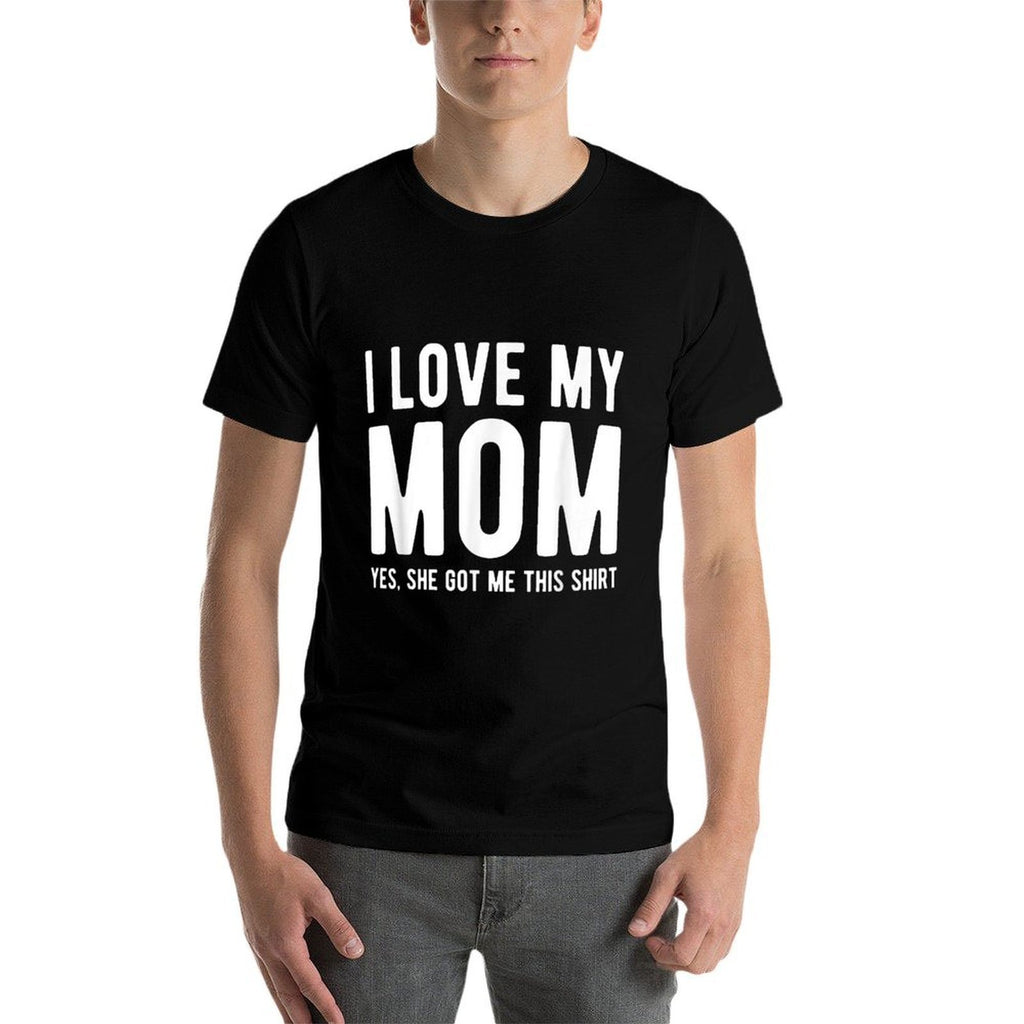 Gift from Mom T I Love My Mom  Fade-proof Color T-Shirt