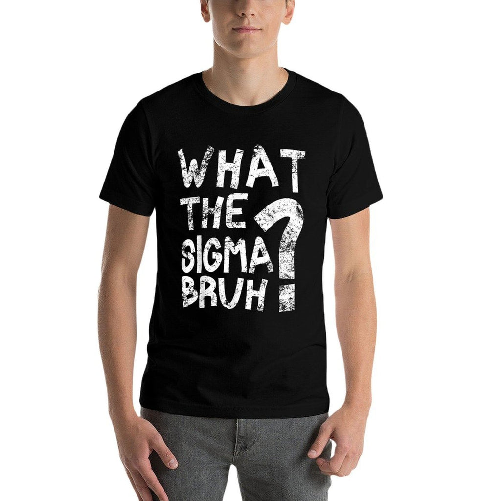Bro What The Sigma Funny Kidsns Youth Meme  Relaxed-fit T-Shirt