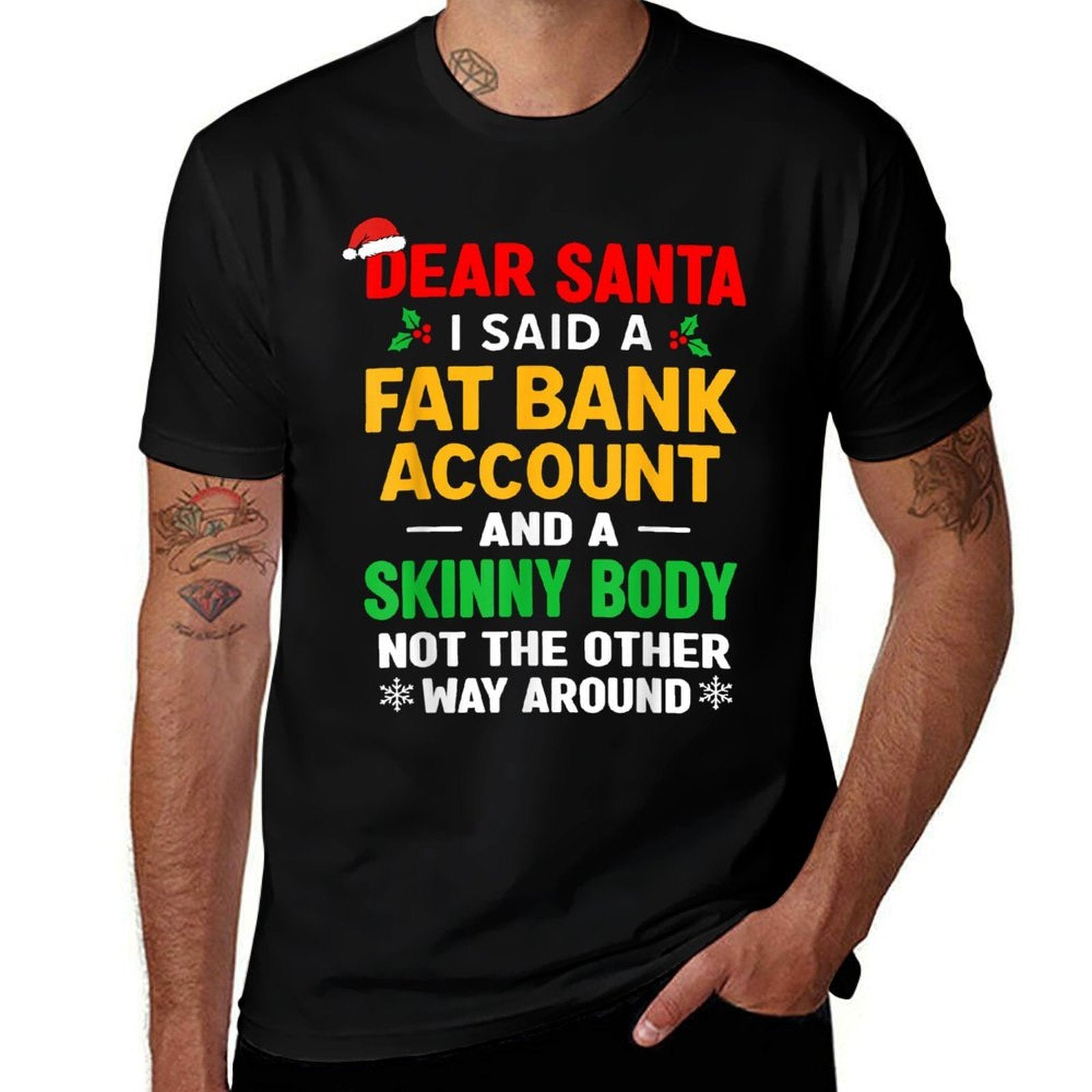 Funny Christmass for Men Women Adult Dear Santa Xmas  Stretchy T-Shirt