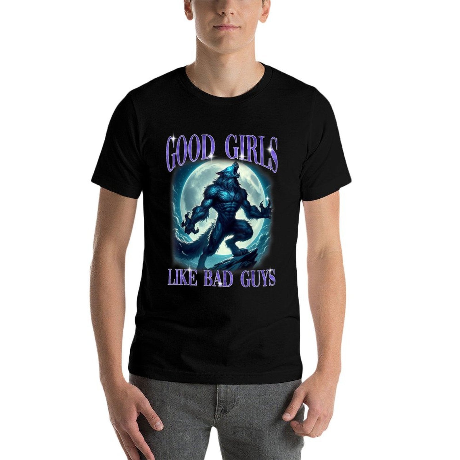 Funny Meme Good Girls Like Bad Guys Humor Alpha Wolf Men Comfortable T-Shirt