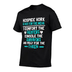 Hospice Work Cute Hospice Doctor Nurse Gift  Wrinkle-resistant T-Shirt