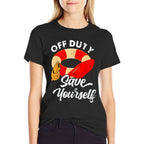 Lifeguards Off Duty Save Yourself  Relaxed-fit T-Shirt