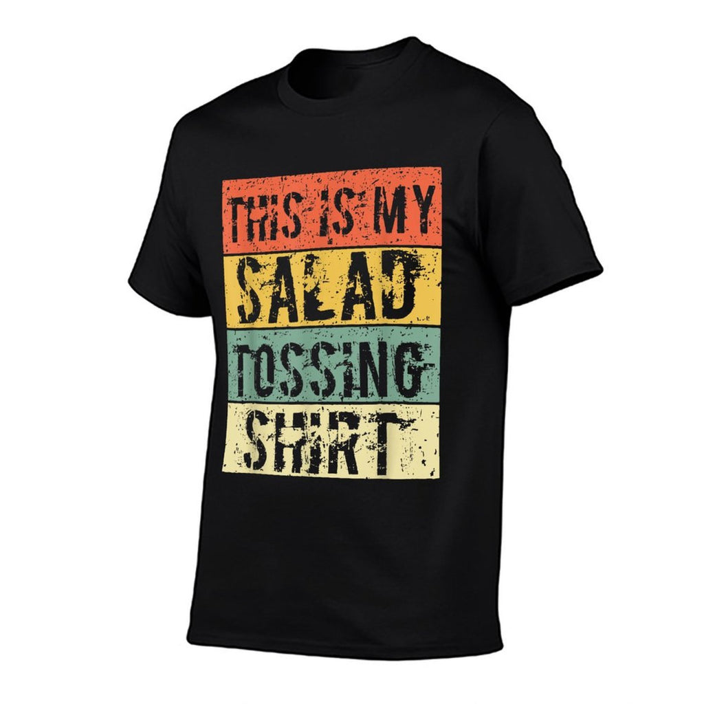 This Is My Salad Tossing Salad Tosser Joke Meme Humorous Men  Odor-resistant T-Shirt