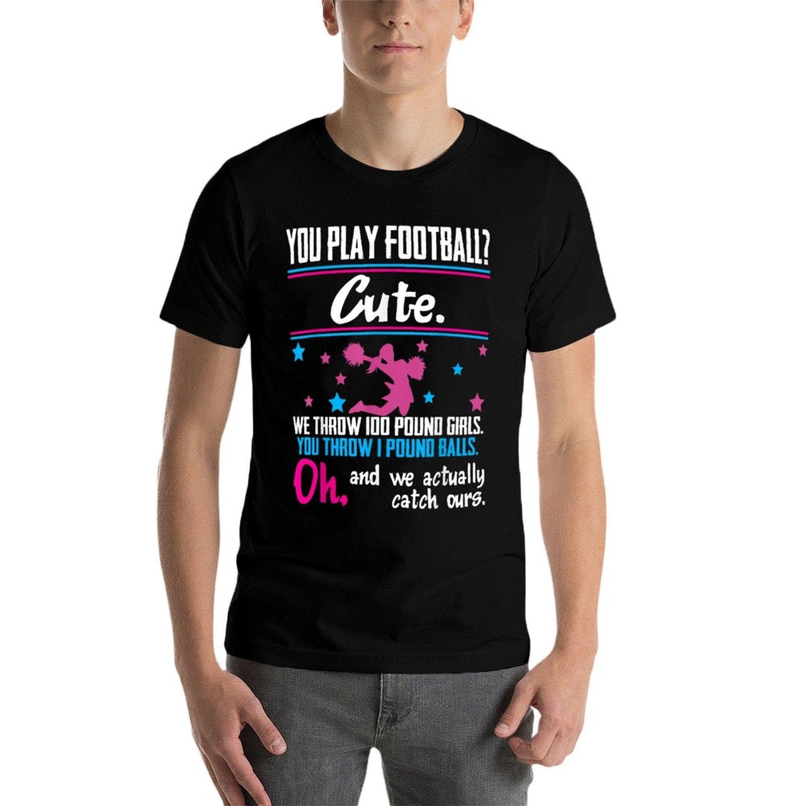 Cheerleading You Play Football Cute Girls  Soft T-Shirt