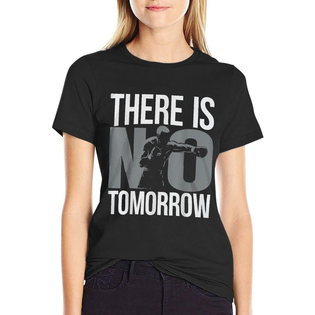 There Is No Tomorrow  Breathable T-Shirt