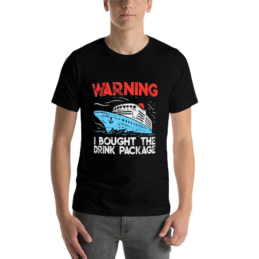 Warning I Bought The Drink Package Funny Cruise  Stretchy T-Shirt