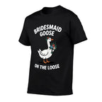 Funny Bridesmaid Goose On The Loose Bachelorette Bride Party  Eco-friendly Material T-Shirt
