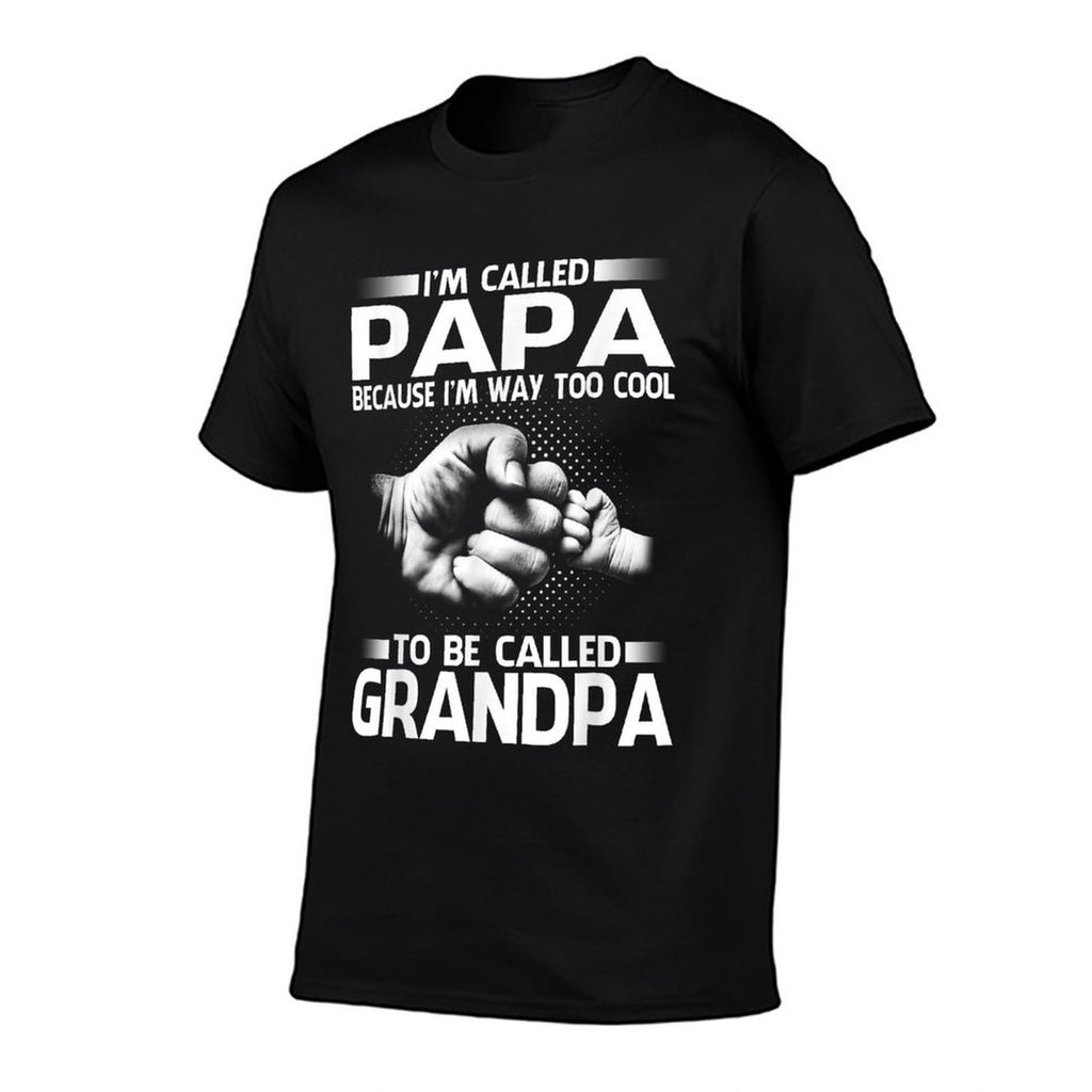 Papa Because Im Way Too Cool To Be Called Grandpa  Slim-fit Cut T-Shirt