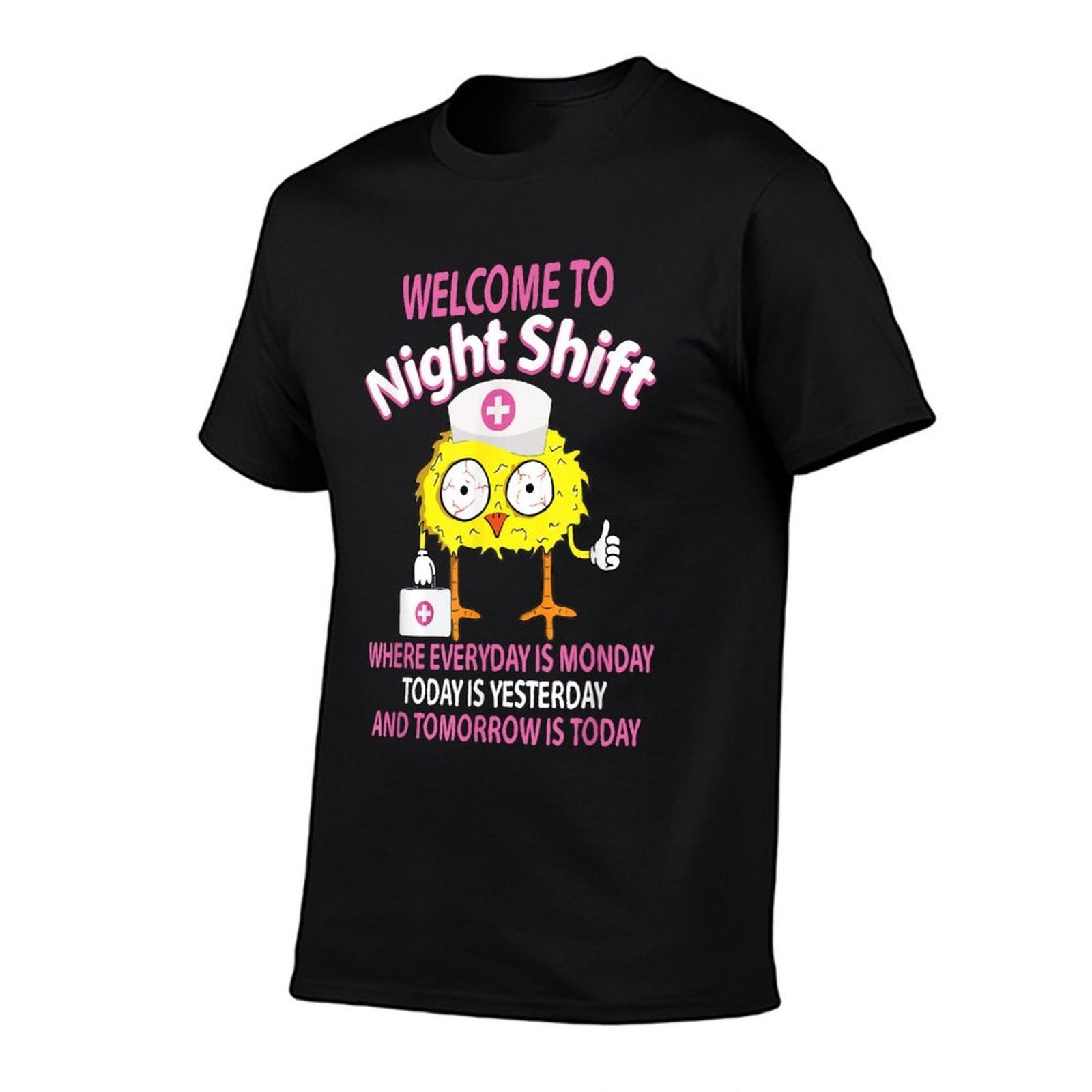 BSN LPN CNA Funny Nursing Chick Welcome To Night Shift Nurse  Fade-proof Color T-Shirt
